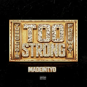 Too Strong
